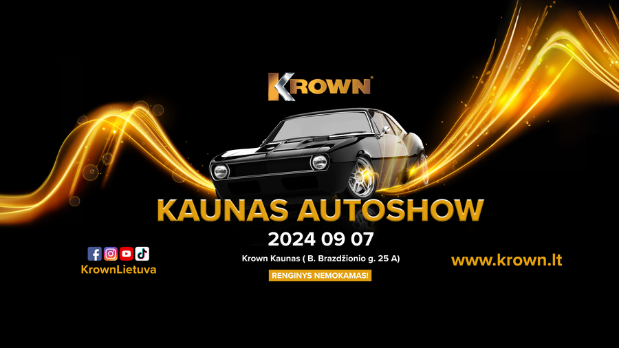 KROWN KAUNAS AUTOSHOW 2024.09.07 Renginys nemokamas